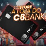C6 Store: A Loja do C6 Bank, Como Funciona e Quais Benefícios Realmente Compensam