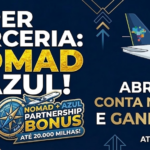 Só até 30/04! Abra sua conta Nomad e ganhe até 20.000 mil milhas Azul de presente e viaje com milhas a partir de 2.600 milhas.